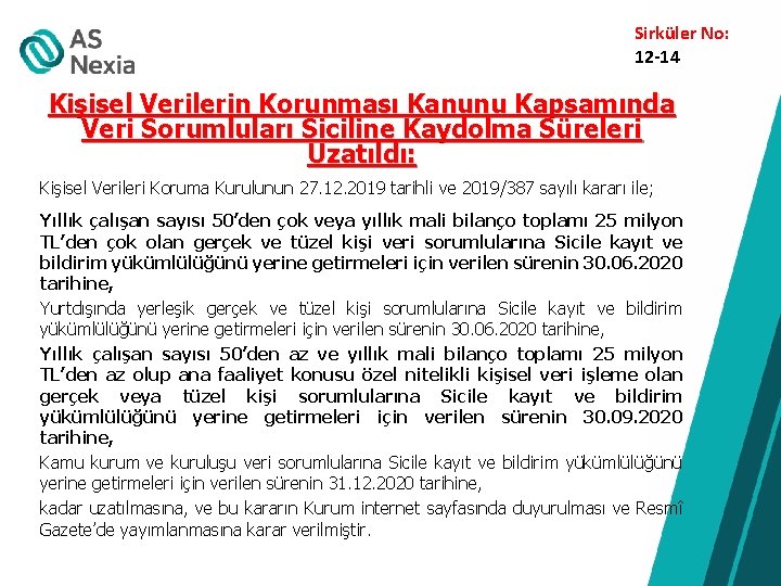 Sirküler No: 12 -14 Kişisel Verilerin Korunması Kanunu Kapsamında Veri Sorumluları Siciline Kaydolma Süreleri