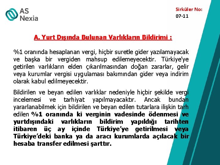 Sirküler No: 07 -11 A. Yurt Dışında Bulunan Varlıkların Bildirimi : %1 oranında hesaplanan