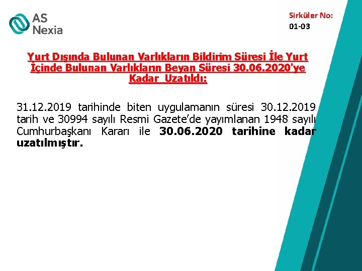 Sirküler No: 01 -03 Yurt Dışında Bulunan Varlıkların Bildirim Süresi İle Yurt İçinde Bulunan