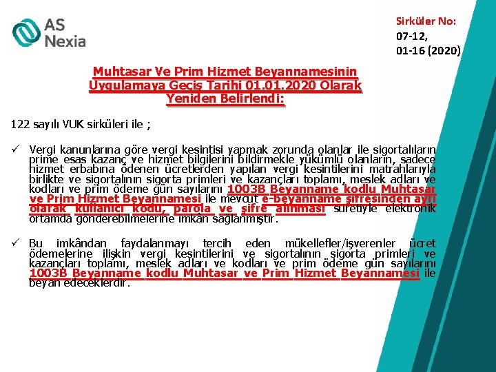 Sirküler No: 07 -12, 01 -16 (2020) Muhtasar Ve Prim Hizmet Beyannamesinin Uygulamaya Geçiş