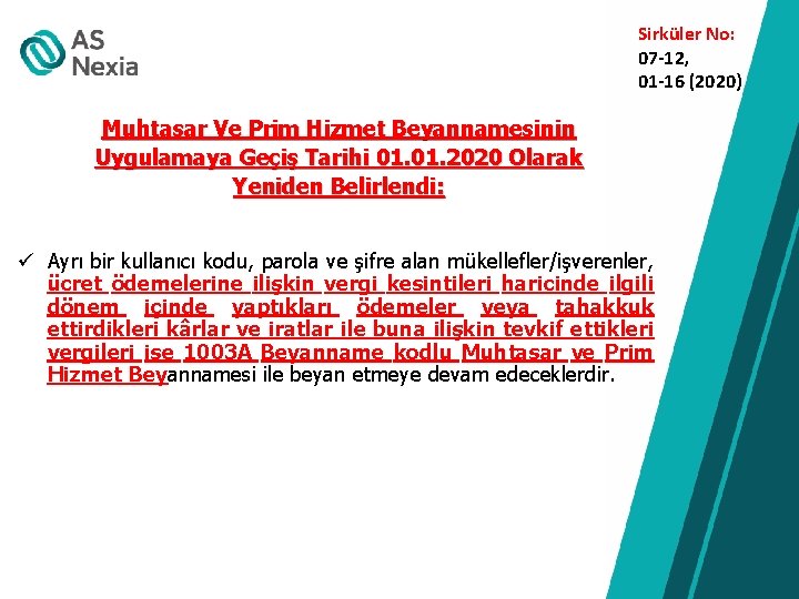 Sirküler No: 07 -12, 01 -16 (2020) Muhtasar Ve Prim Hizmet Beyannamesinin Uygulamaya Geçiş