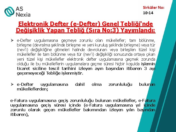 Sirküler No: 10 -14 Elektronik Defter (e-Defter) Genel Tebliği'nde Değişiklik Yapan Tebliğ (Sıra No: