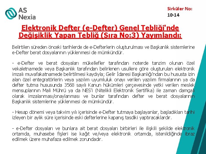 Sirküler No: 10 -14 Elektronik Defter (e-Defter) Genel Tebliği'nde Değişiklik Yapan Tebliğ (Sıra No: