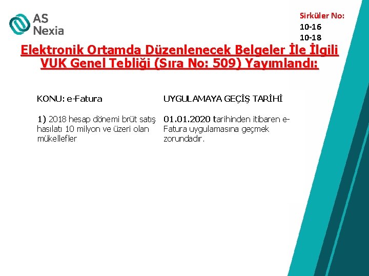  Sirküler No: 10 -16 10 -18 Elektronik Ortamda Düzenlenecek Belgeler İle İlgili VUK