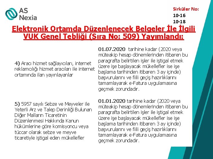  Sirküler No: 10 -16 10 -18 Elektronik Ortamda Düzenlenecek Belgeler İle İlgili VUK