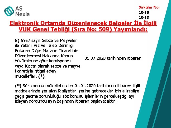  Sirküler No: 10 -16 10 -18 Elektronik Ortamda Düzenlenecek Belgeler İle İlgili VUK