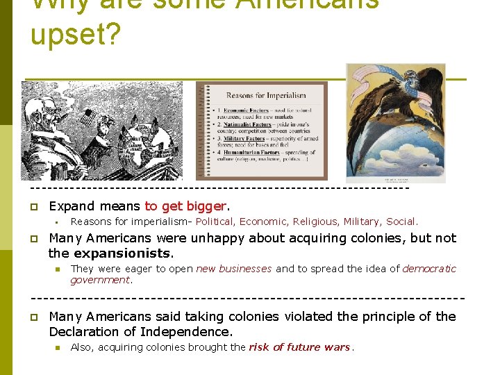 Why are some Americans upset? ---------------------------------p Expand means to get bigger. § p Reasons