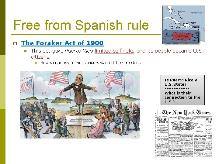 Free from Spanish rule p The Foraker Act of 1900 n This act gave