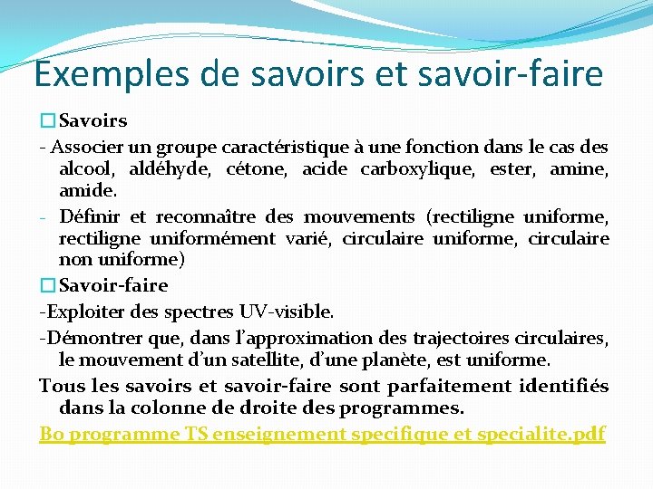 Exemples de savoirs et savoir-faire �Savoirs - Associer un groupe caractéristique à une fonction