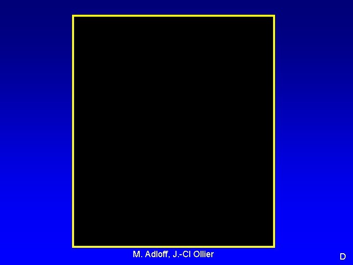 M. Adloff, J. -Cl Ollier D 