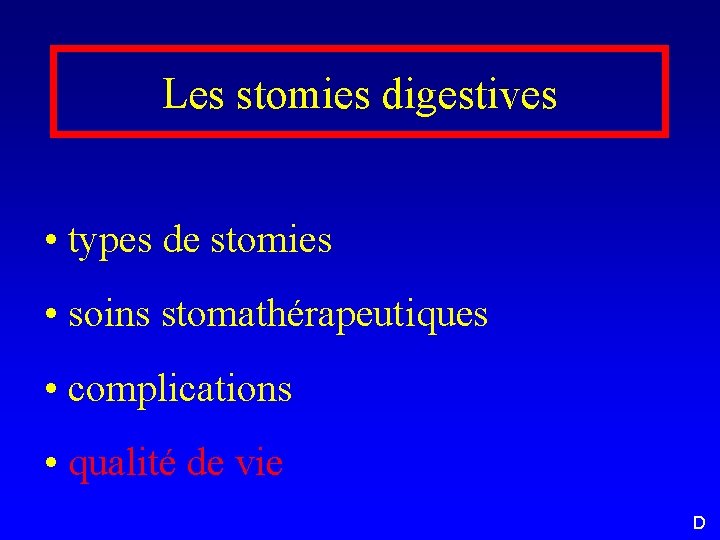 Les stomies digestives • types de stomies • soins stomathérapeutiques • complications • qualité
