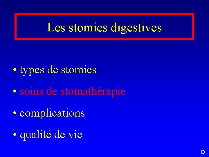 Les stomies digestives • types de stomies • soins de stomathérapie • complications •