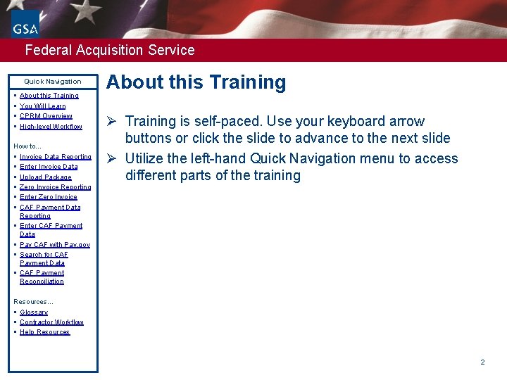 Federal Acquisition Service Quick Navigation § § About this Training You Will Learn CPRM
