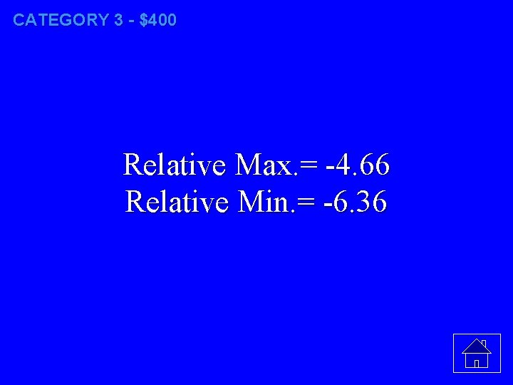 CATEGORY 3 - $400 Relative Max. = -4. 66 Relative Min. = -6. 36