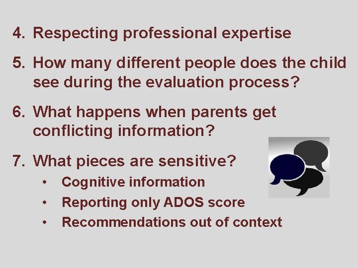 4. Respecting professional expertise 5. How many different people does the child see during
