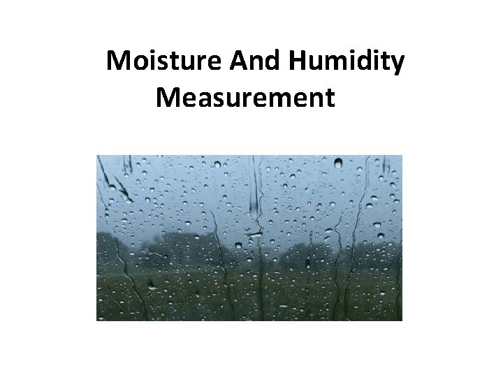 Moisture And Humidity Measurement 
