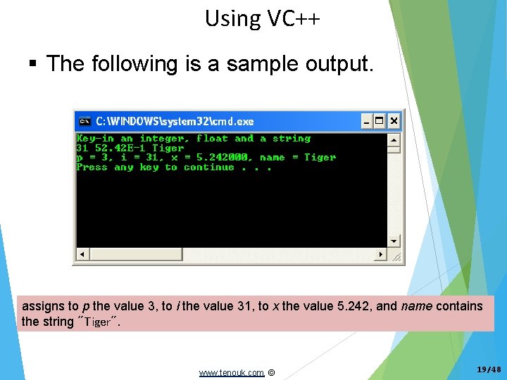 Using VC++ The following is a sample output. assigns to p the value 3,