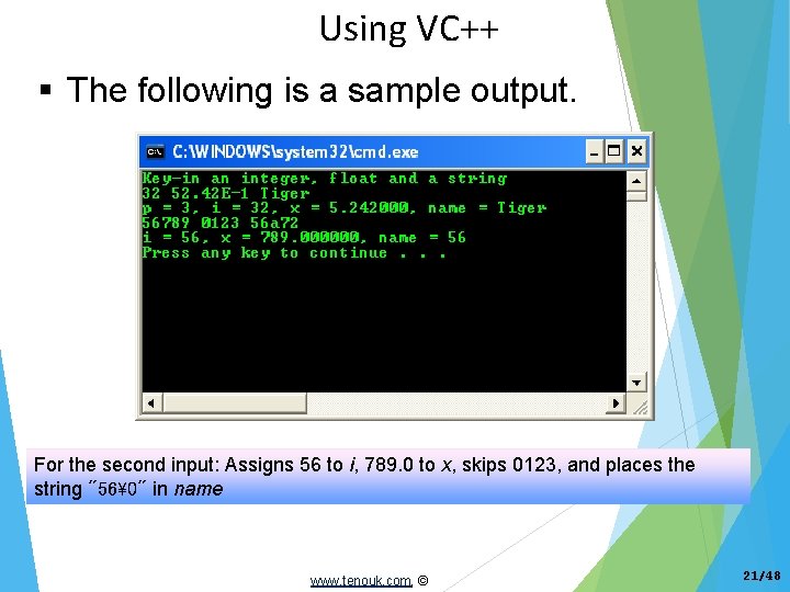 Using VC++ The following is a sample output. For the second input: Assigns 56