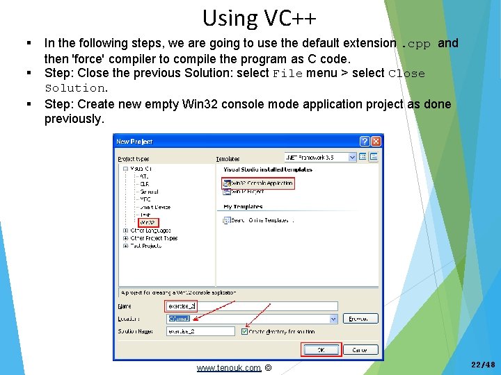 Using VC++ In the following steps, we are going to use the default extension.