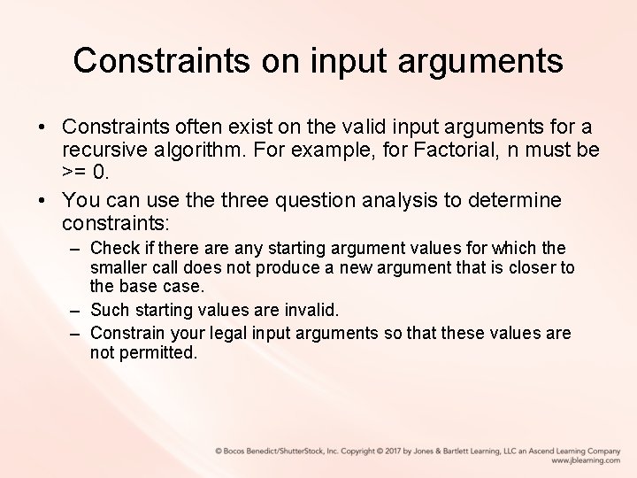 Constraints on input arguments • Constraints often exist on the valid input arguments for