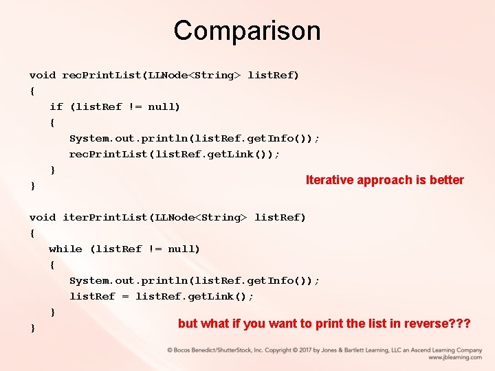 Comparison void rec. Print. List(LLNode<String> list. Ref) { if (list. Ref != null) {