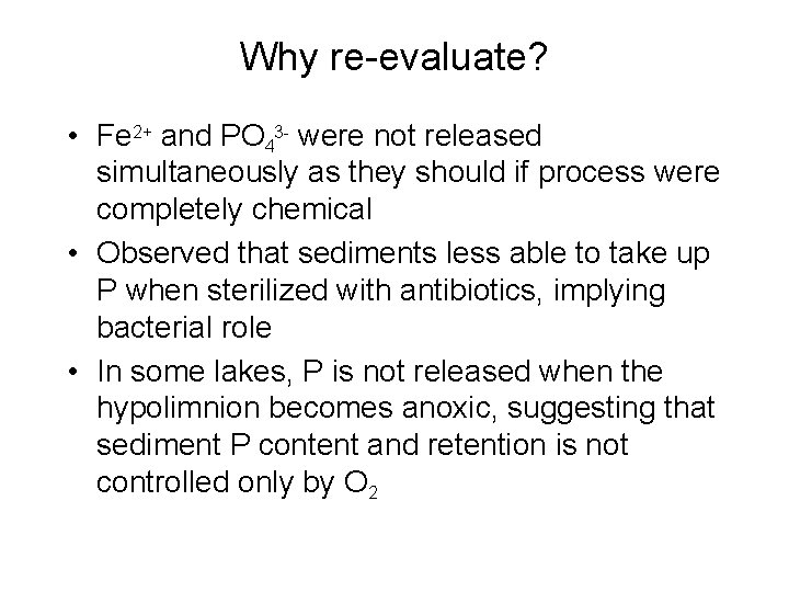 Why re-evaluate? • Fe 2+ and PO 43 - were not released simultaneously as
