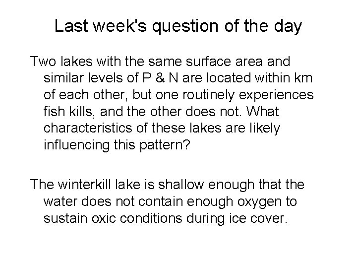 Last week's question of the day Two lakes with the same surface area and