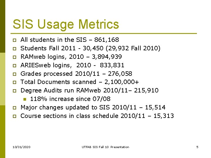 Student Information System SIS Fall Update Presentation to