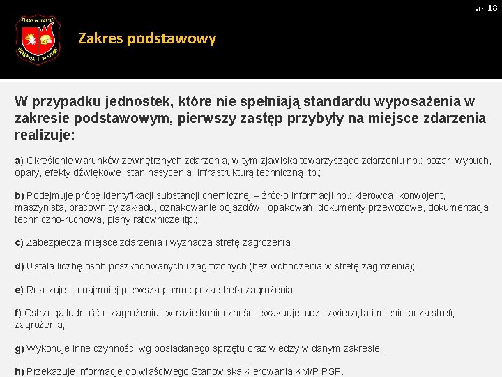 str. 18 Zakres podstawowy W przypadku jednostek, które nie spełniają standardu wyposażenia w zakresie str. 18 Zakres podstawowy W przypadku jednostek, które nie spełniają standardu wyposażenia w zakresie
