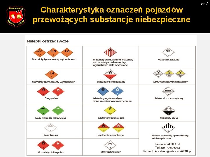 Charakterystyka oznaczeń pojazdów przewożących substancje niebezpieczne str. 7 