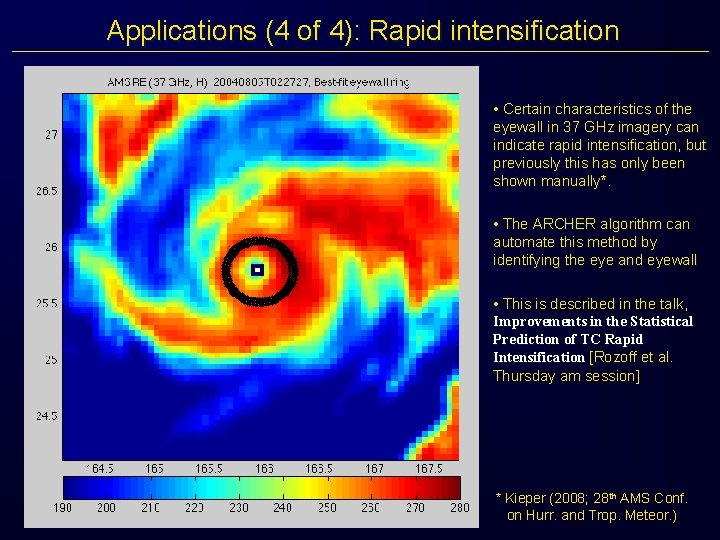 Applications (4 of 4): Rapid intensification • Certain characteristics of the eyewall in 37