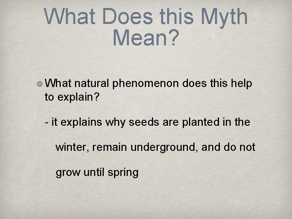 What Does this Myth Mean? What natural phenomenon does this help to explain? -