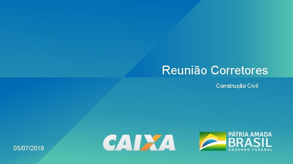 Reunião Corretores Construção Civil 05/07/2019 