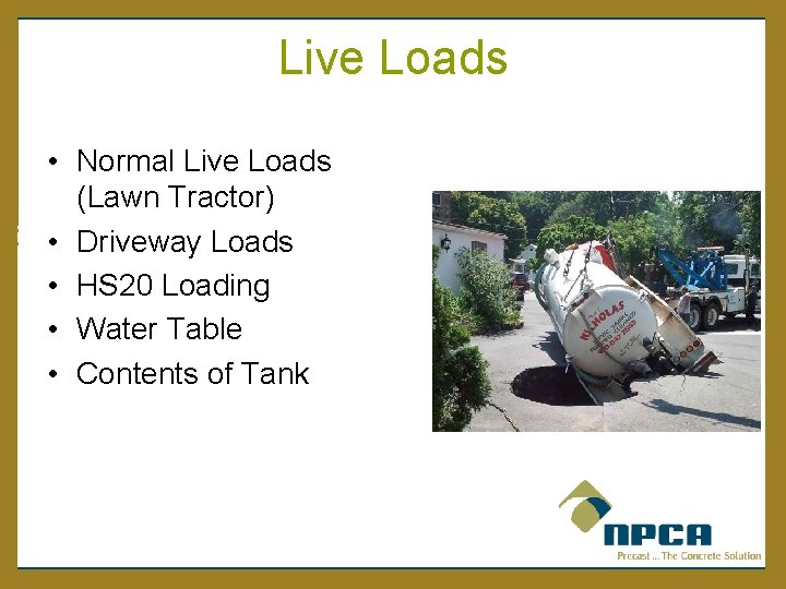 Live Loads • Normal Live Loads (Lawn Tractor) • Driveway Loads • HS 20