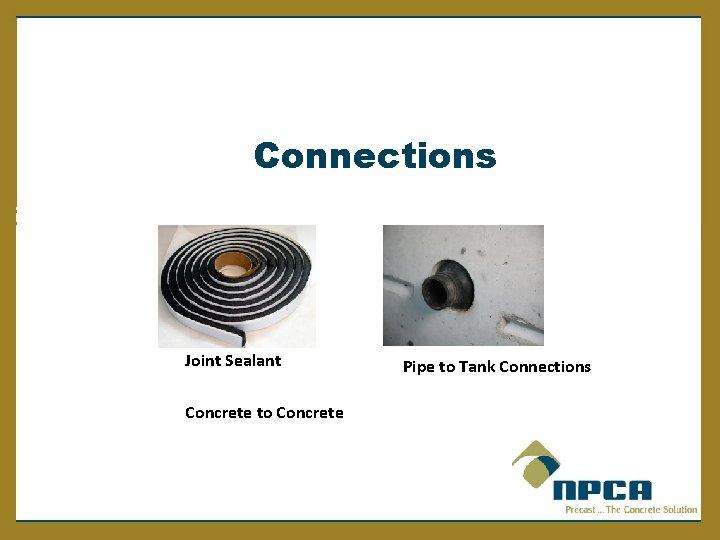 Connections Joint Sealant Concrete to Concrete Pipe to Tank Connections 