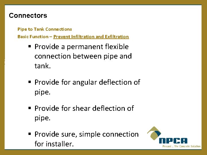  Connectors Pipe to Tank Connections Basic Function – Prevent Infiltration and Exfiltration §