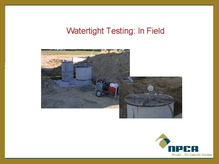 Watertight Testing: In Field 