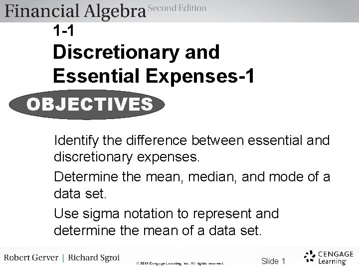 1 -1 Discretionary and Essential Expenses-1 OBJECTIVES Identify the difference between essential and discretionary