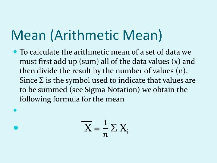 Mean (Arithmetic Mean) 