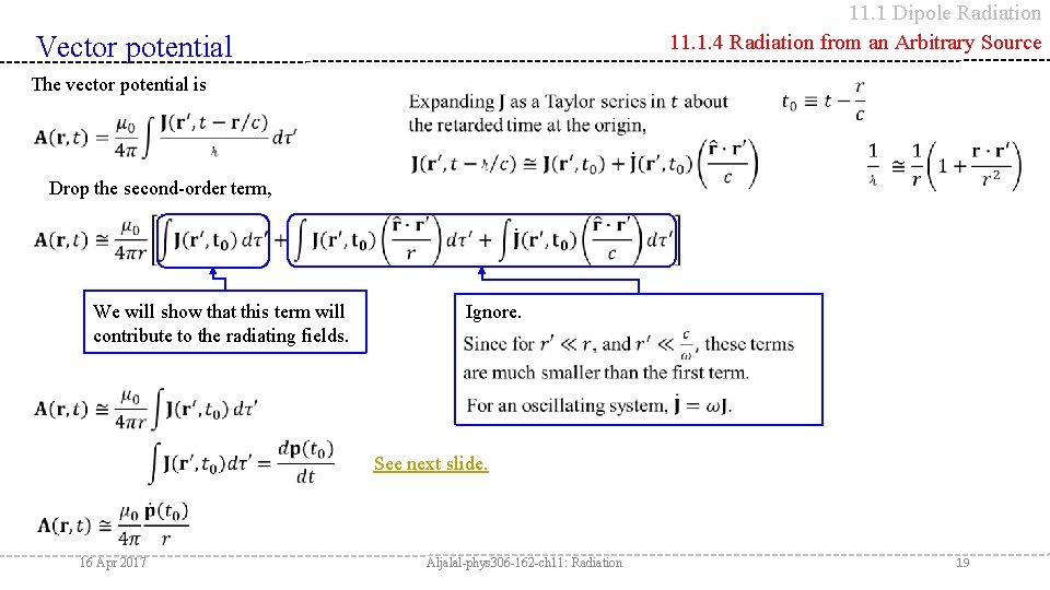 11. 1 Dipole Radiation 11. 1. 4 Radiation from an Arbitrary Source Vector potential