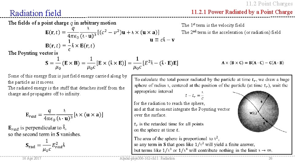 11. 2 Point Charges 11. 2. 1 Power Radiated by a Point Charge Radiation