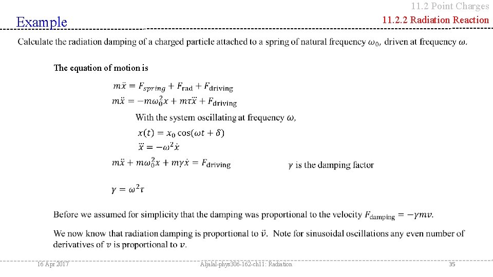 11. 2 Point Charges 11. 2. 2 Radiation Reaction Example The equation of motion