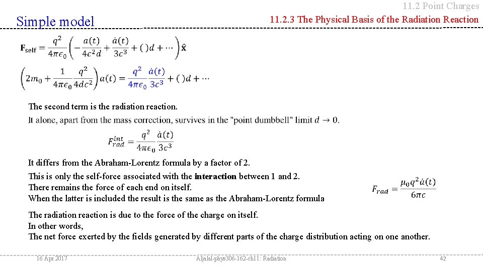 11. 2 Point Charges 11. 2. 3 The Physical Basis of the Radiation Reaction