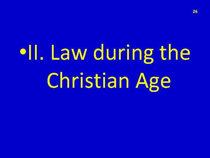 26 • II. Law during the Christian Age 