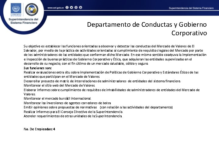 Departamento de Conductas y Gobierno Corporativo Su objetivo es establecer las funciones orientadas a