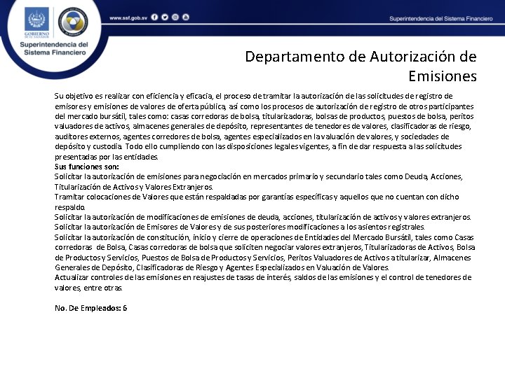 Departamento de Autorización de Emisiones Su objetivo es realizar con eficiencia y eficacia, el