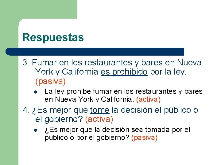 Respuestas 3. Fumar en los restaurantes y bares en Nueva York y California es Respuestas 3. Fumar en los restaurantes y bares en Nueva York y California es
