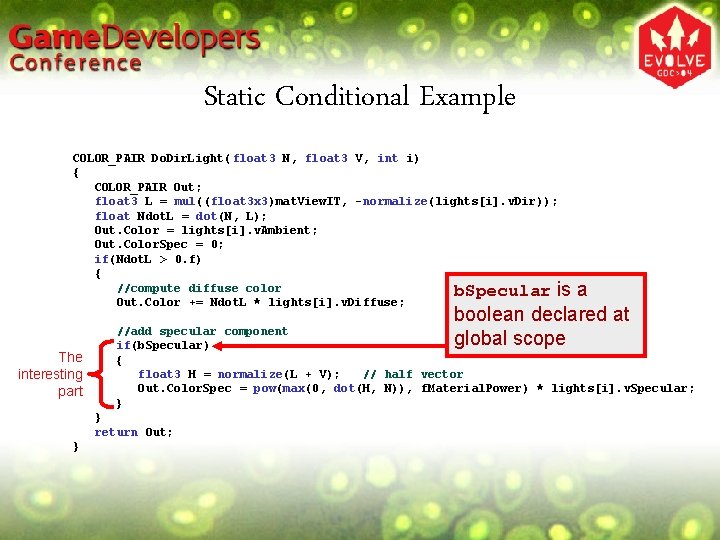 Static Conditional Example COLOR_PAIR Do. Dir. Light(float 3 N, float 3 V, int i)