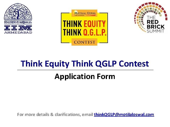 Think Equity Think QGLP Contest Application Form For more details & clarifications, email think.