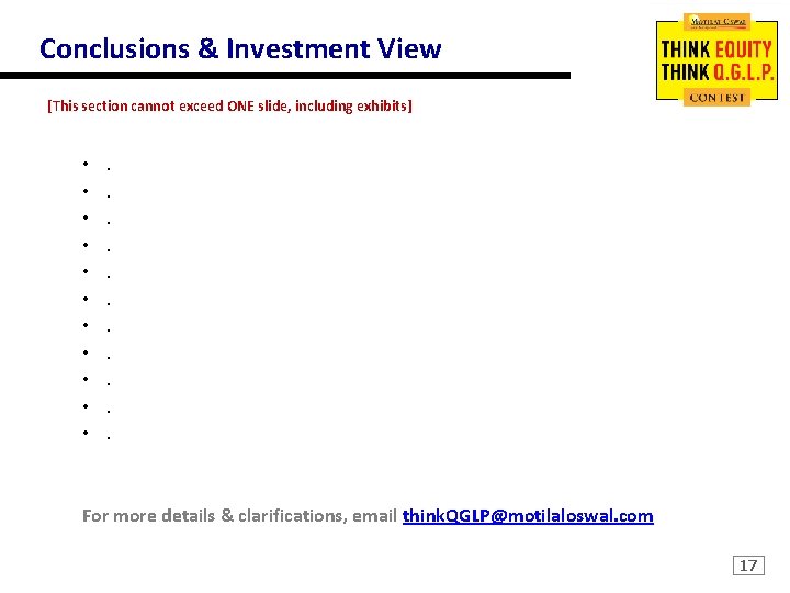 Conclusions & Investment View [This section cannot exceed ONE slide, including exhibits] • •